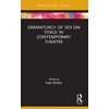 KNYGA Kate Mulley Dramaturgy of Sex on Stage in Contemporary Theatre