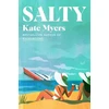 KNYGA Kate Myers Salty, A Novel