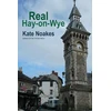 KNYGA Kate Noakes Real Hay-on-Wye