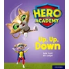 KNYGA Kate Scott Hero Academy: Oxford Level 4, Light Mėlyna Book Band: Up, Up, Down