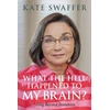 KNYGA Kate Swaffer What the hell happened to my brain?
