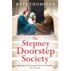 KNYGA Kate Thompson Stepney Doorstep Society