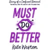 KNYGA Kate Weston Diary of a Confused Feminist: Must Do Better