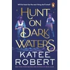KNYGA Katee Robert Hunt On Dark Waters, A sexy fantasy romance from TikTok phenomenon and author of Neon Gods