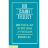 KNYGA Katharine J Dell Theology of the Book of Proverbs