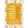 KNYGA Katherine Ponte Loving Someone with a Serious Mental Illness