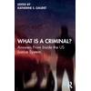 KNYGA Katherine S Gaudet What Is a Criminal?