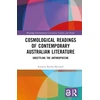KNYGA Kathrin Bartha Mitchell Cosmological Readings of Contemporary Australian Literature