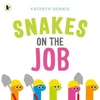 KNYGA Kathryn Dennis Snakes on the Job