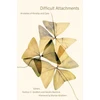 KNYGA Kathryn E Goldfarb Difficult Attachments