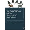 KNYGA Kathryn Ecclestone Dangerous Rise of Therapeutic Education