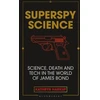 KNYGA Kathryn Harkup Superspy Science