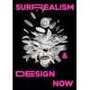 KNYGA Kathryn Johnson Surrealism and Design Now