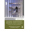 KNYGA Kathryn M Campbell Justice, Indigenous Peoples, and Canada
