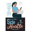 KNYGA Kathy Shanks How to Choose a Side Hustle