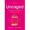 KNYGA Katia Vlachos Uncaged
