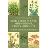 KNYGA Katie Letcher Lyle Complete Guide to Edible Wild Plants, Mushrooms, Fruits, and Nuts