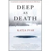 KNYGA Katja Ivar Deep as Death