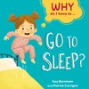 KNYGA Kay Barnham Why Do I Have To ...: Go to Sleep?