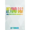 KNYGA Kay Formanek Beyond D&amp;I