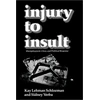 KNYGA Kay L Schlozman Injury to Insult