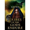 KNYGA Kay Ni C Tribes of the Gods Endure