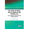 KNYGA Kay Wilson Future of Mental Health, Disability and Criminal Law