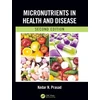 KNYGA Kedar N Prasad Micronutrients in Health and Disease, Second Edition