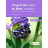 KNYGA Keith Delaplane Crop Pollination by Bees, Volume 1