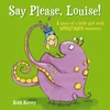 KNYGA Keith Harvey Say Please, Louise