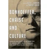 KNYGA Keith L Johnson Bonhoeffer, Christ and Culture