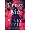 KNYGA Kelly Irvin Trust Me