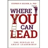 KNYGA Kelner, Stephen P., Jr. Where You Can Lead