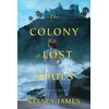 KNYGA Kelsey James Colony of Lost Souls