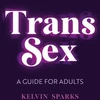 KNYGA Kelvin Sparks Trans Sex