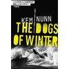 KNYGA Kem Nunn Dogs Of Winter