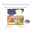 KNYGA Ken Buchanan This House is Made of Mud / Esta Casa Esta Hecha de Lodo