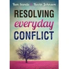 KNYGA Ken Sande Resolving Everyday Conflict