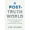 KNYGA Ken Wilber Post-Truth World