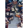 KNYGA Kendall Vanderslice We Will Feast