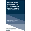 KNYGA Kenneth D Lawrence Advances in Business and Management Forecasting