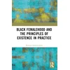 KNYGA Kersuze Simeon Jones Juodas Femalehood and the Principles of Existence in Practice