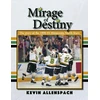 KNYGA Kevin Allenspach Mirage of Destiny