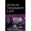 KNYGA Kevin C Kearns Dublin Tenement Life