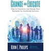 KNYGA Kevin E Phillips Change and Execute