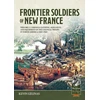 KNYGA Kevin Gelinas Frontier Soldiers of New France Volume 2