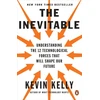 KNYGA Kevin Kelly Inevitable