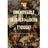 KNYGA Kevin Killeen Unknowable in Early Modern Thought