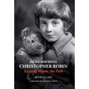 KNYGA Kevin Last Remembering Christopher Robin