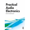 KNYGA Kevin Robinson Practical Audio Electronics